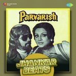 Parvarish - Jhankar Beats - B Praak Song Download